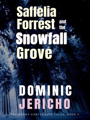 cover image of Saffelia Forrest and the Snowfall Grove (Adult Edition)